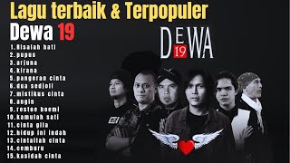 Lagu dewa 19 full album tanpa iklan ||terbaik \u0026 terpopuler 