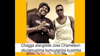 Chameleon,Chagga amulangidde obutamusima kumuyigiriza kuyimba