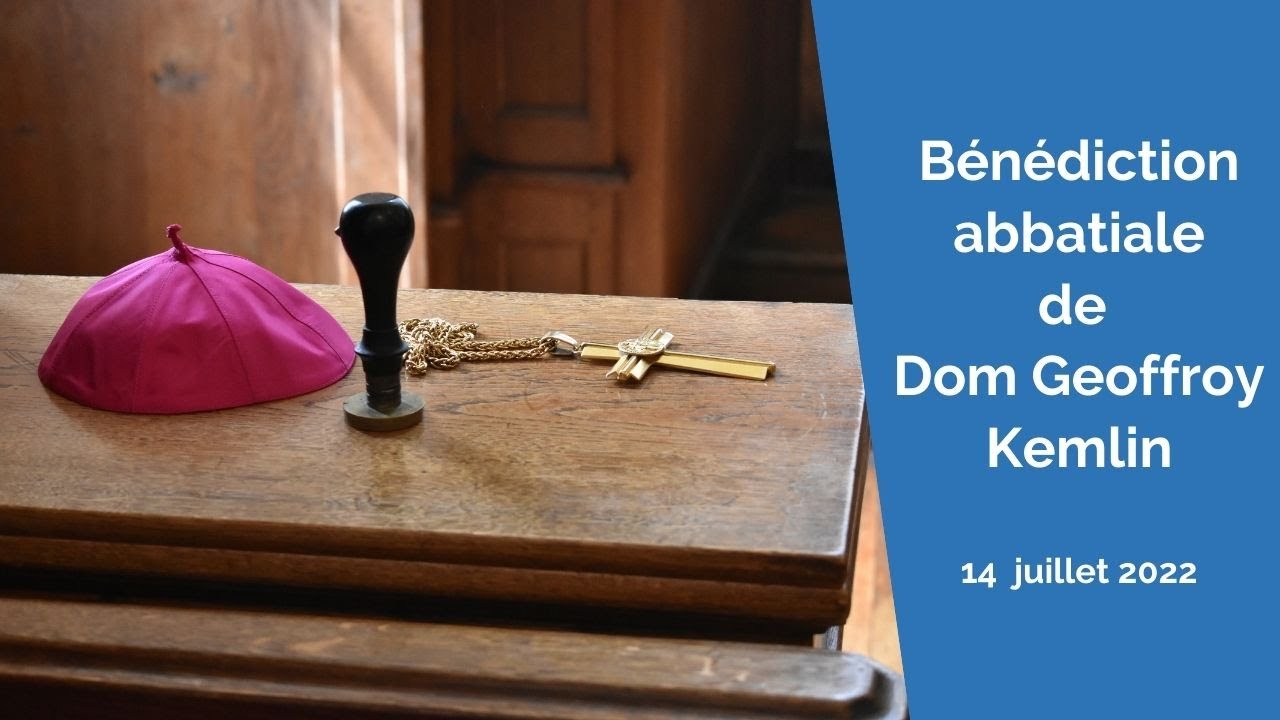 Bénédiction abbatiale de Dom Geoffroy Kemlin, Père Abbé de l'abbaye bénédictine de Solesmes