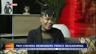 Pah Chihera Remembers Prince Musarurwa | Morning Rush