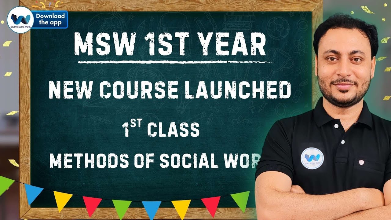 New Course Launched for MSW 1st Year | Methods of Social Work Explained | all methods in one video