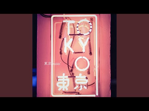 tonun - 東京cruisin' - Tokyo cruisin'