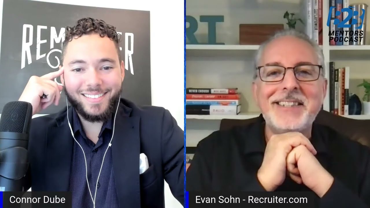 How Does the CEO of Publicly Traded Recruiter.com, Evan Sohn, Think? -  B2B Mentors Podcast