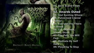 Pulverised Cranial Matter — Brutality Begets Brutality
