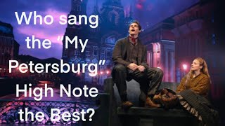 ❤Who Sang The “My Petersburg” High Note The Best? (Anastasia The Musical)❤