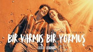 Yasin Okan - Bir Varmış Bir Yokmuş 