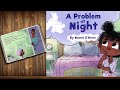 A Problem at Night | I can’t sleep without him!