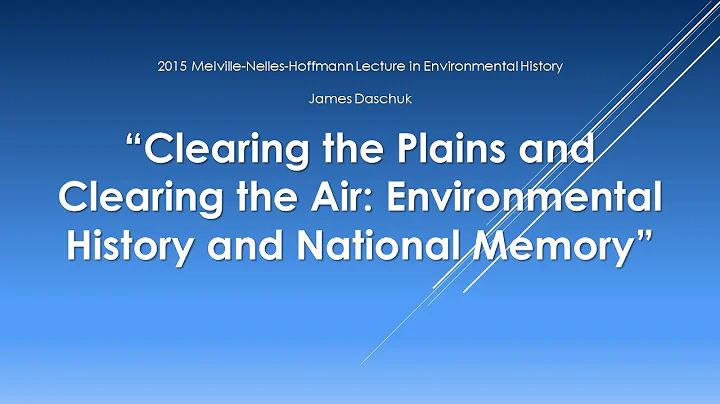 2015 Melville-Nelles-Hoffmann Lecture in Environmental History - DayDayNews