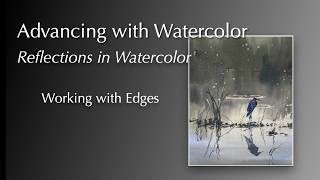 Painting Reflections with Watercolor Full Length Video