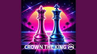 Crown the King