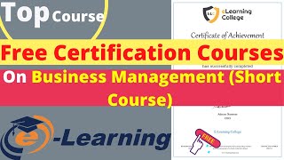 Business Management Short Course With Free Certificate From eLearning College Net Worth