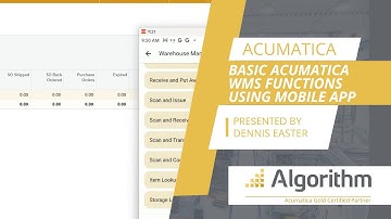 Basic Acumatica WMS Functions using Mobile App by Algorithm