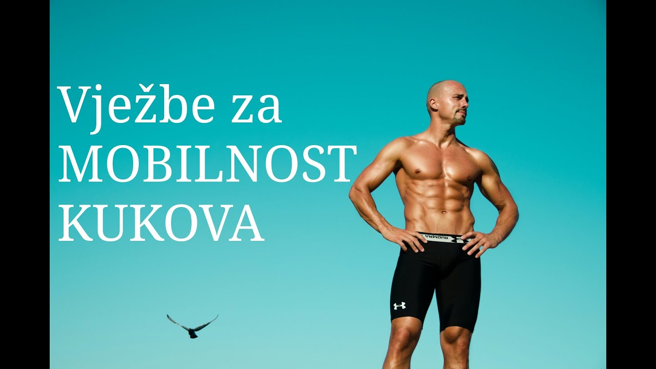 Vježbe za Mobilnost Kukova: Poboljšajte Mobilnost i Performanse te Spriječite Ozljede