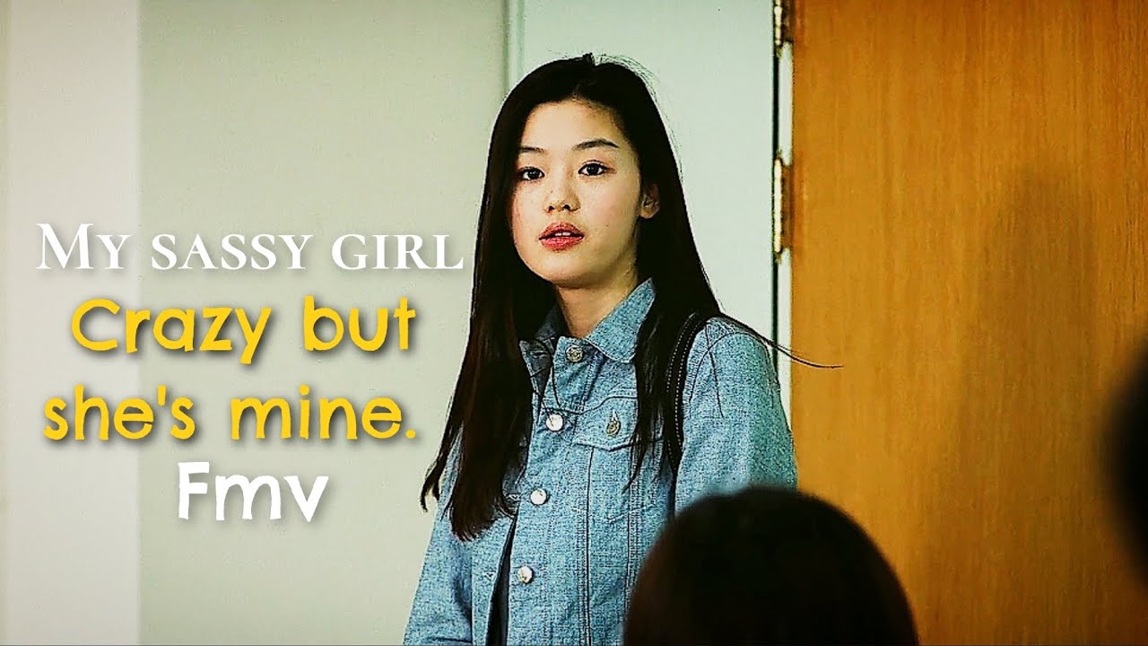 Crazy but she's mine | My sassy girl fmv