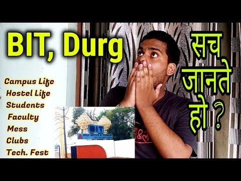 All About BIT Durg | Campus - Hostel - Admission - Faculty - Mess | Unfiltered & Brutally Honest