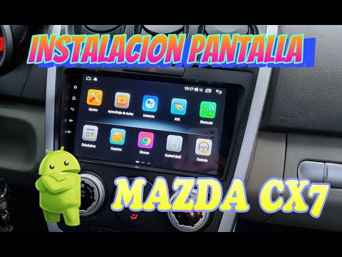 Instalación estéreo Android Mazda  CX7