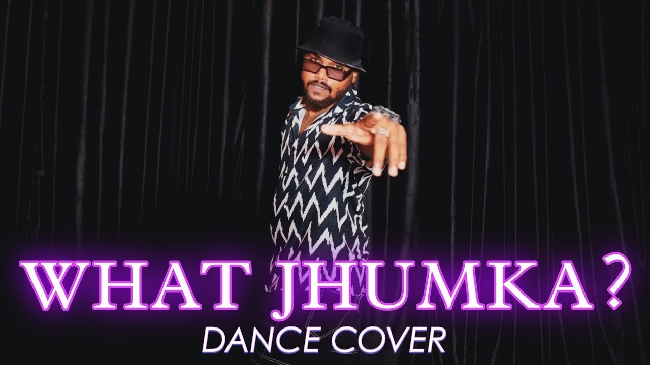 WHAT JHUMKA - DANCE COVER VIDEO | RDTHEPOPPER CHOREOGRAPHY