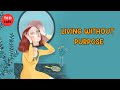 The liberating wisdom of living without purpose  alan watts