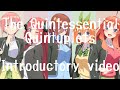 【五等分の花嫁】 勝手にキャラPV/Introductory video@The Quintessential Quintuplets