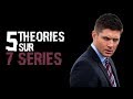 🎥 5 THÉORIES SUR 7 SÉRIES (#57)