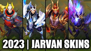 ALL JARVAN SKINS SPOTLIGHT 2023 | League of Legends