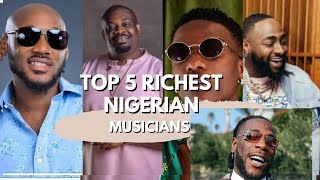 "Top 5 Wealthiest Nigerian Musicians And Their Net Worth| 2024 Rich List Revealed"