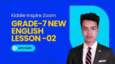 Unit-1, Lesson-02, (1,2) Grade-7 New English, Myanmar New Curriculum Grade-7 English