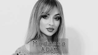 Adik - Madonna (Original Mix)