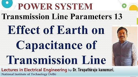 PS21 Effect of Earth on Capacitance of Transmission Line
