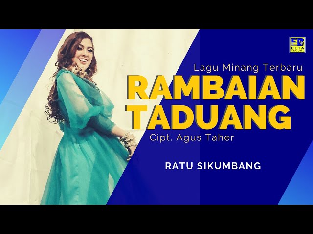 Ratu Sikumbang - Rambaian Taduang Cipt  Agus Taher [Official Music Video] class=