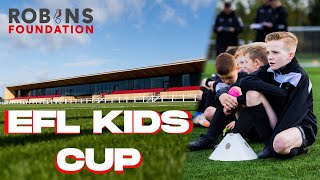 Robins Foundation: EFL Kids Cup Highlights