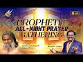 Prophetic allnight prayer gathering  sadhu sundar selvaraj  rev dr rajan john  17 may 2024