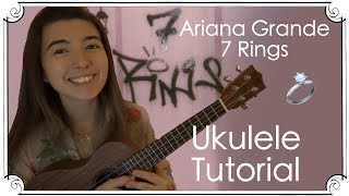 7 Rings, Ariana Grande | Ukulele Tutorial