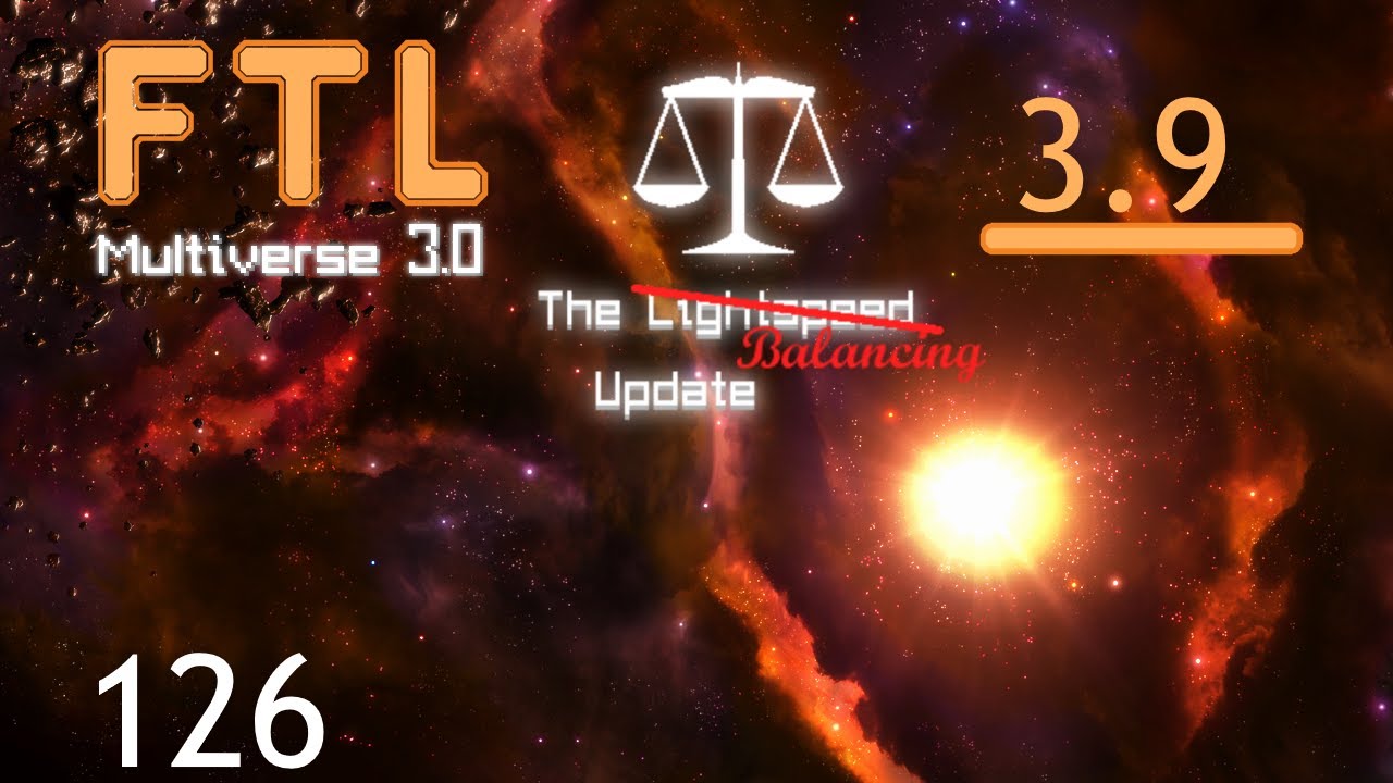 Let's Play FTL : MULTIVERSE Version 3.8 - Part 126 [Engines Plz] - YouTube