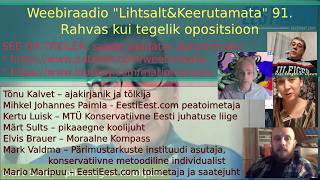 Weebiraadio"Lihtsalt&amp;Keerutamata" 91.  saade-  Rahvas kui tegelik opositsioon (Treiler)