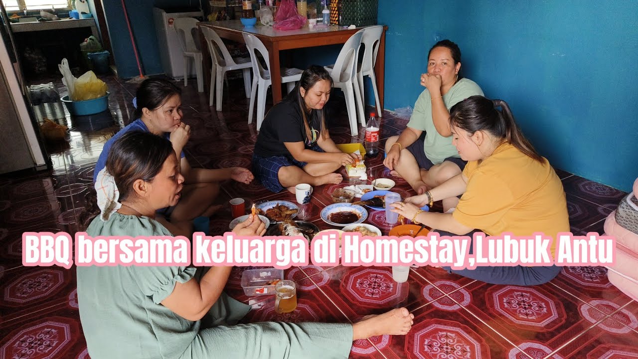 Sampai Homestay terus BBQ || Lubuk Antu sarawak