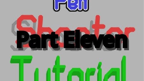 Scratch - Pen Shooter Tutorial - Part Eleven