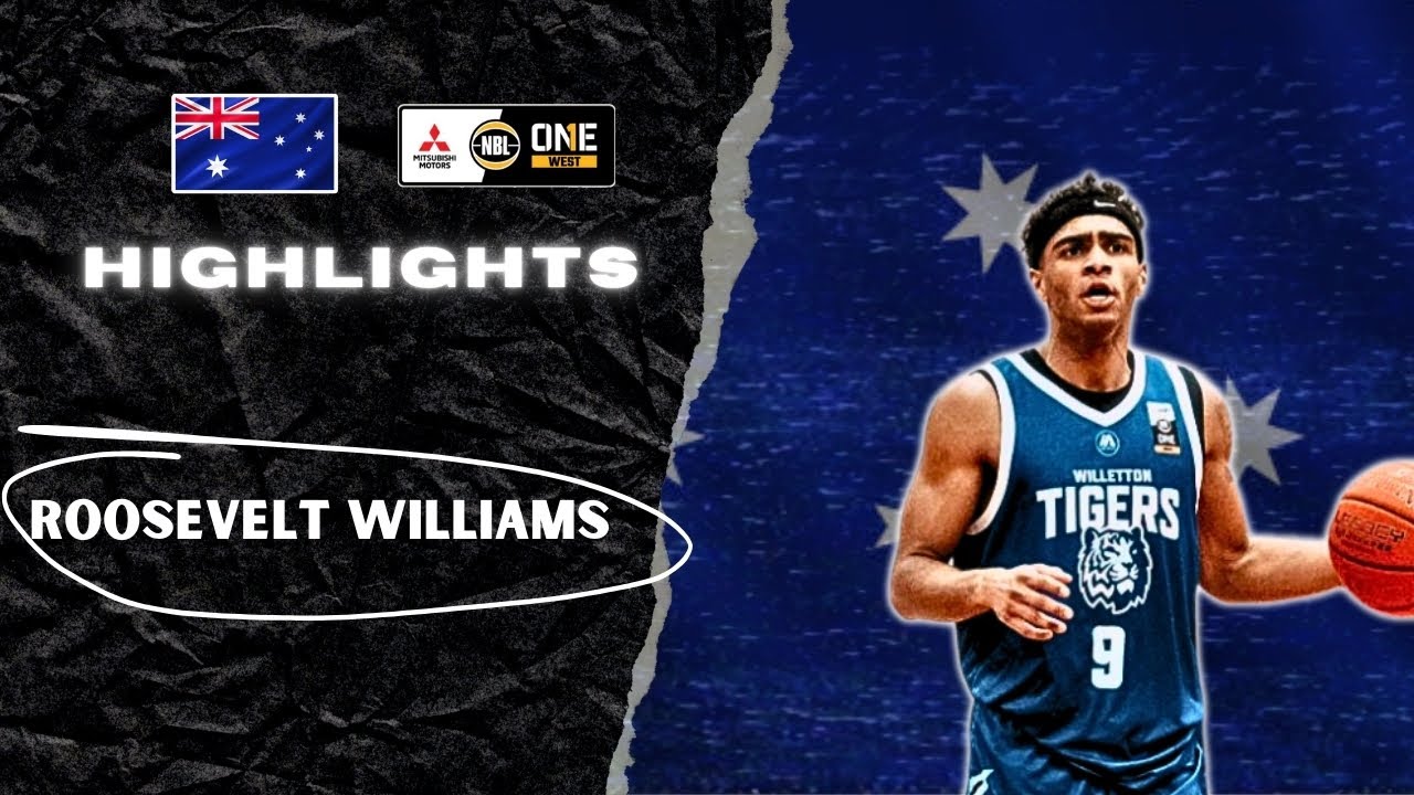 Roosevelt Williams Highlights 2024 || Australia NBL1 || WillettonTigers