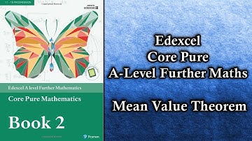 Edexcel A Level Further Maths Core Pure | Mean Value Theorem