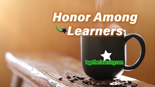 Honor Among Learners - An Online Learning Honor Code