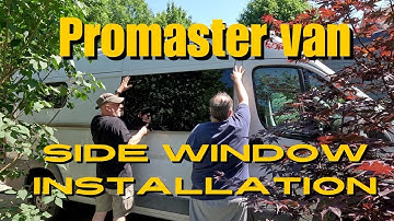 Installing a sliding door window installed a RAM Promaster van