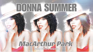 Donna Summer - MacArthur Park (John Culture Rework)