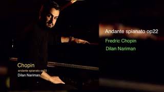 Chopin Andante Spianato Op22 Recorded By Dilan Nariman