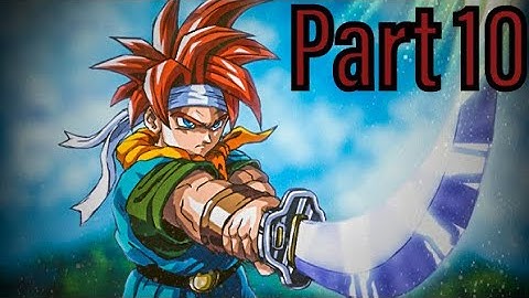Chrono Trigger Walkthrough Part 10   "The Masamune-600AD" (No Commentary)