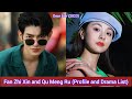 Fan Zhi Xin and Qu Meng Ru | Dear Liar | Profile and Drama List | Biography