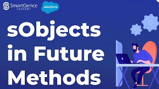 sObjects as Arguments in Future methods | Day for the Developer | Salesforce Training Wealth