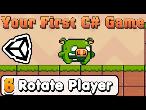 Unity C# Basic :: Part 6 :: Rotate 2D Player