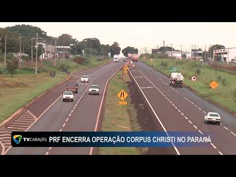 PRF encerra operação Corpus Christi no Paraná