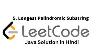 Longest Palindromic Substring | Java Solution in Hindi #coding #dsajourney #java #dsa