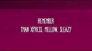 Remember - Tman Xpress (Lyrics)